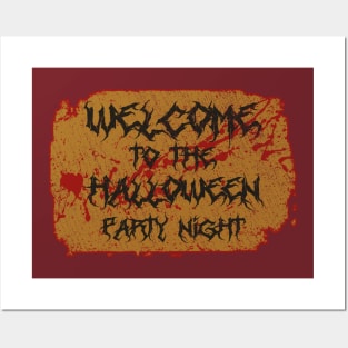 Welcome To The Halloween Party Night Posters and Art